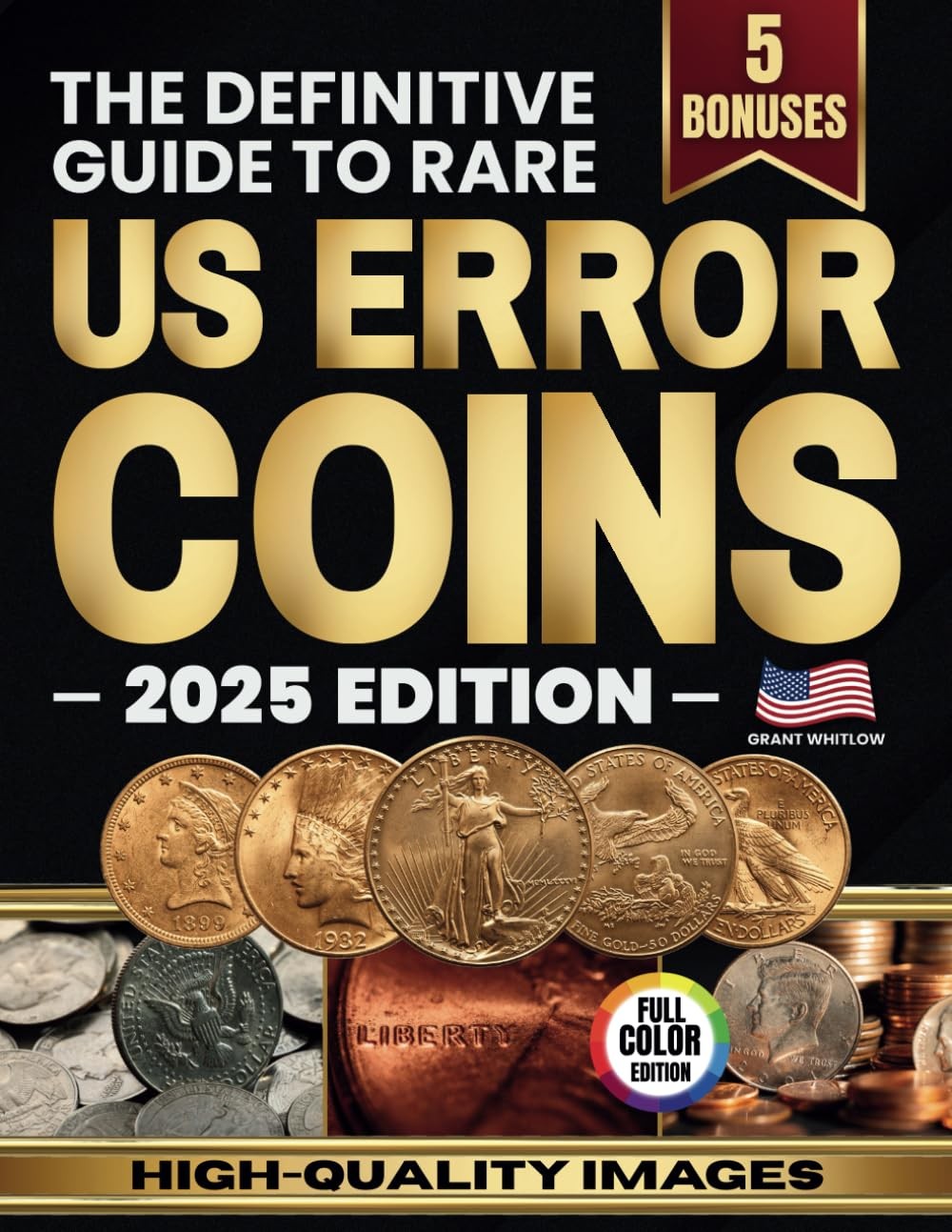 The Definitive Guide to Rare US Error Coins: A Detailed Handbook with Full C…