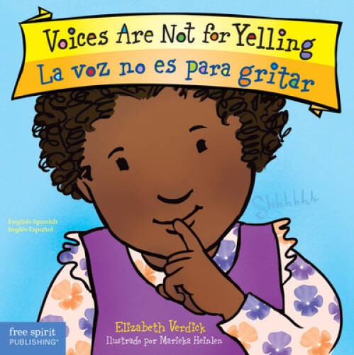 Voices Are Not for Yelling / La voz no es para gritar (Best Behavior) (En – GOOD