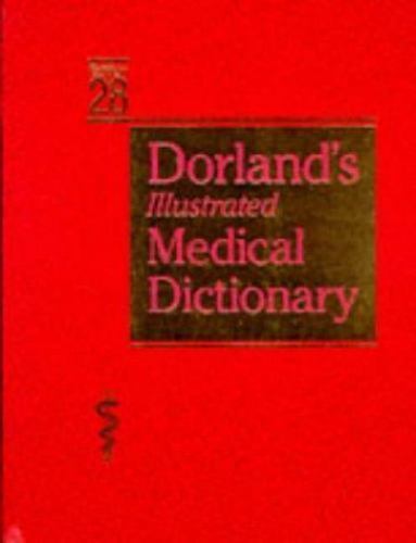Dorland’s Illustrated Medical Dictionary by Newman W. Dorland (1994, Hardcover)