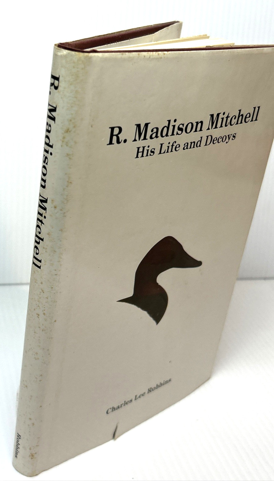 R. Madison Mitchell – Charles Robbins – His Life and Decoys First Ed. Signed x2