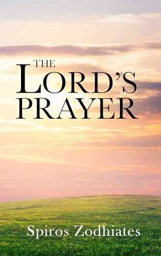 The Lord’s Prayer – Paperback, by Zodhiates Dr. Spiros – Good