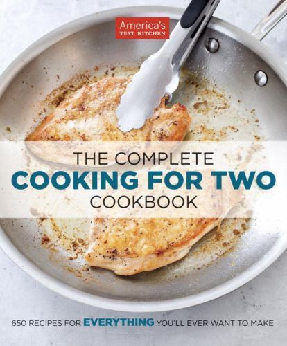 The Complete Cooking For Two Cookbook by Americas Test Kitchen