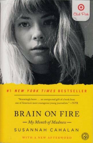 Brain on Fire: My Month of Madness – Paperback By Susannah Cahalan – GOOD