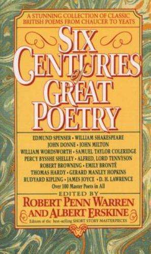 Six Centuries of Great Poetry: A Stunning Collection of Classic British Poems f