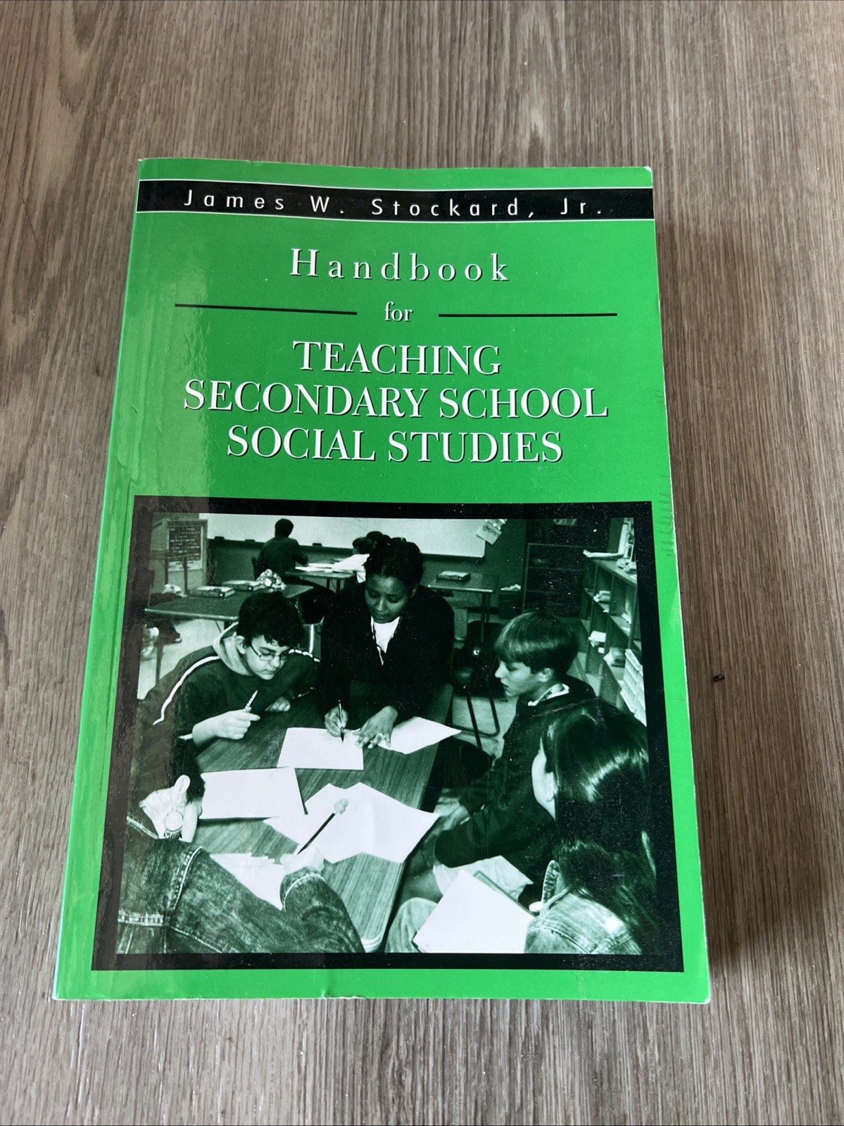 Handbook for Teaching Secondary School Social Studies by James W. Stockard