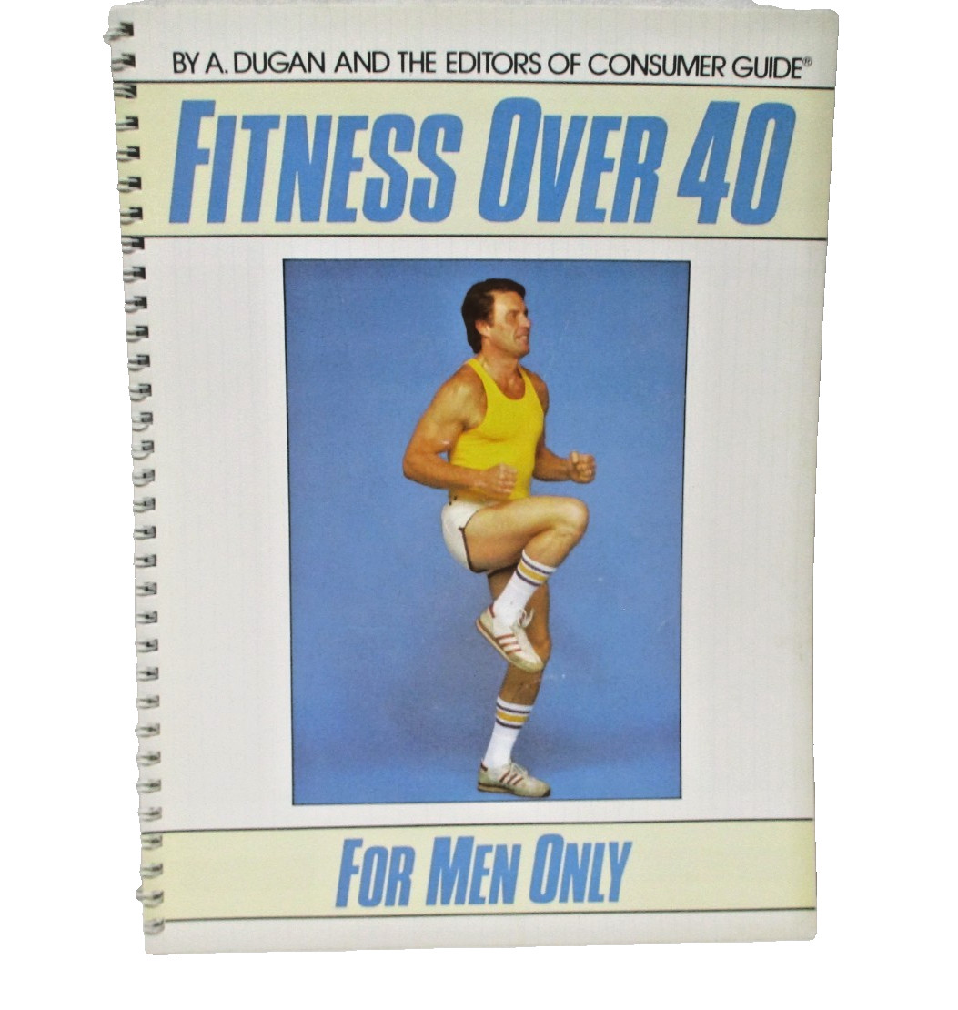Fitness Over 40 For Men Only by Ann Dugan 1984 exercise health spiral book